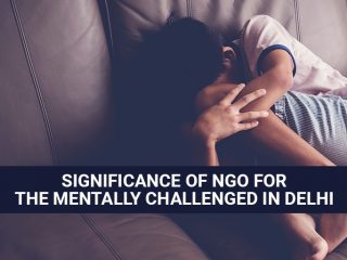 NGO for the mentally challenged in Delhi